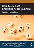 Introduccin a la lingstica hispnica actual by Javier Muo... - 9780415631570