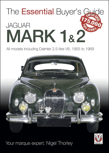 Jaguar Mark 1 & 2 (All Models Including Daimler 2.5-Litre V8)... - 9781787116023