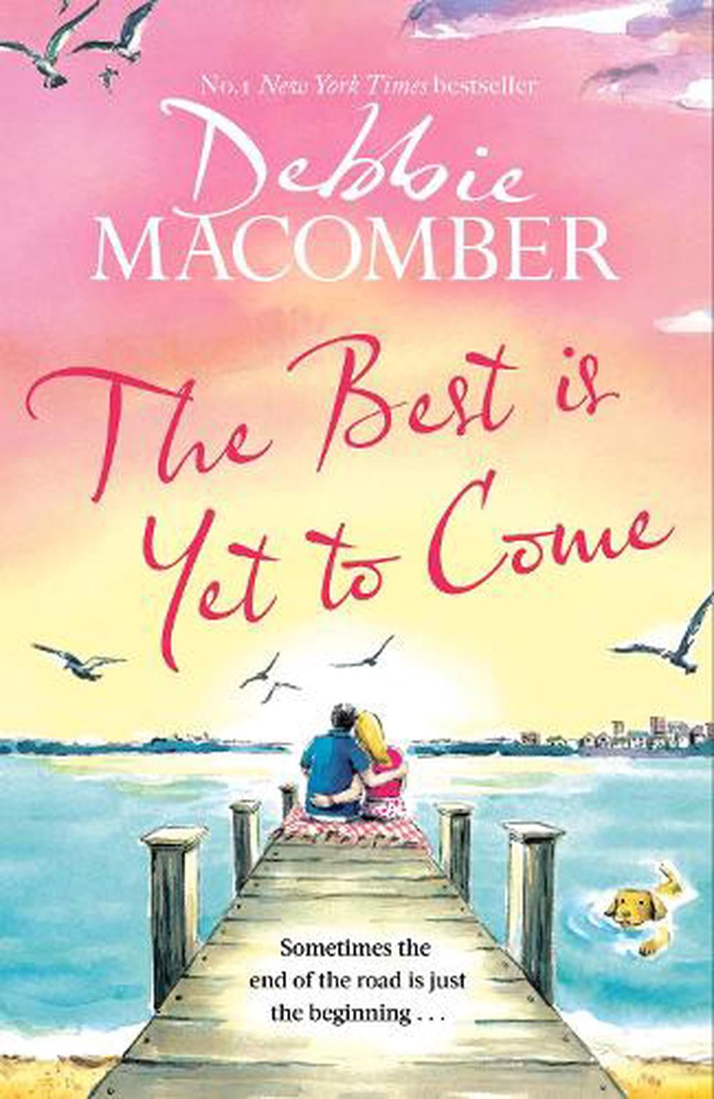 The Best Is Yet to Come