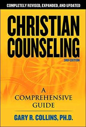 Christian Counseling 3rd Edition by Gary R. Collins - 9781418503291