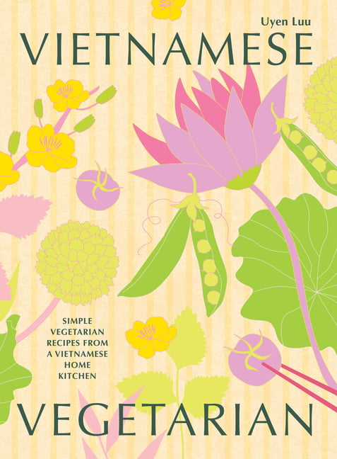 Vietnamese Vegetarian: Simple Vegetarian Recipes from a Vietnamese Home Kitchen - Image 11