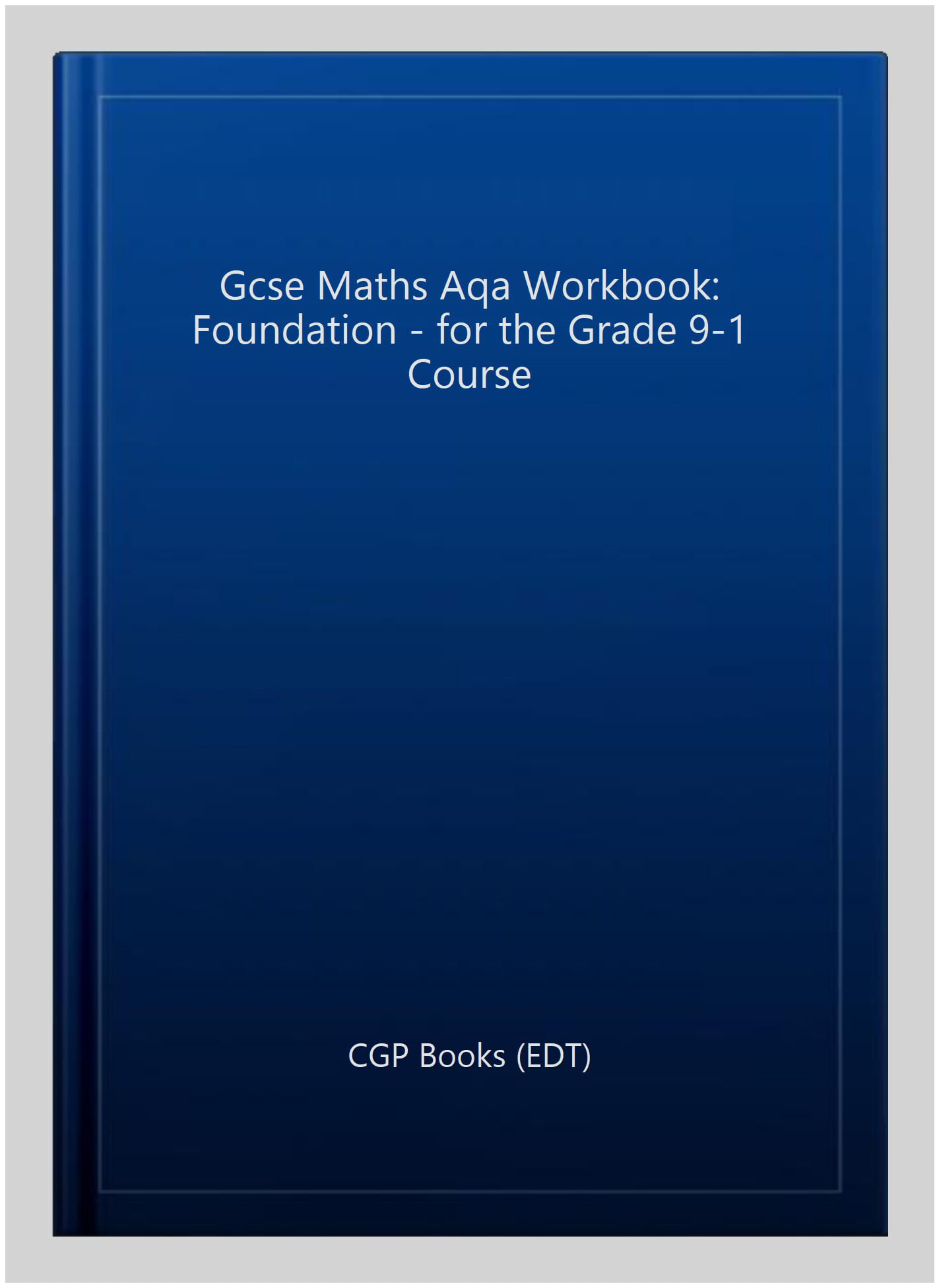 GCSE Maths AQA Workbook: Foundation
