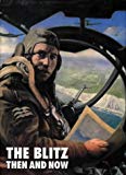 Blitz: Then and Now (Volume 1)