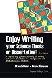 Enjoy Writing Your Science Thesis Or Dissertation! : A Step-b... - 9781783264216