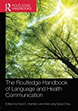 The Routledge Handbook of Language and Health Communication b... - 9781138284487