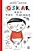 Oskar & The Things