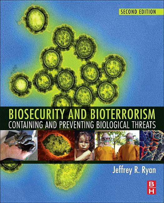 Biosecurity and Bioterrorism by Jeffrey Ryan - 9780128020296