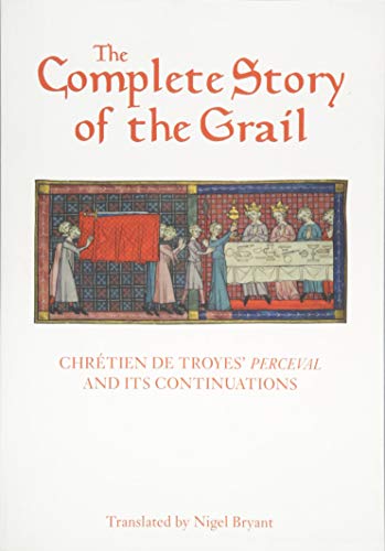 The Complete Story of the Grail by Chrtien de Troyes, Nigel ... - 9781843844983