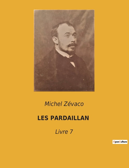 Zvaco - LES PARDAILLAN  Livre 7 - paperback or softback - X555z