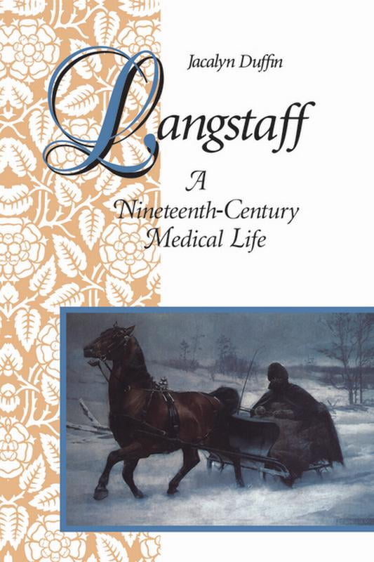 Langstaff – A Nineteenth–Century Medical Life Duffin Paperback 9780802074140