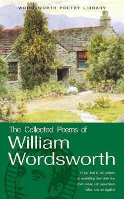 The Collected Poems of William Wordsworth
