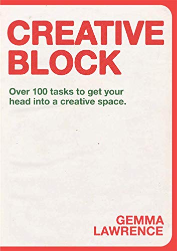Creative Block : Over 100 Tasks To Get Your Head Into A Creative Space Gemma Lawrence - Image 2