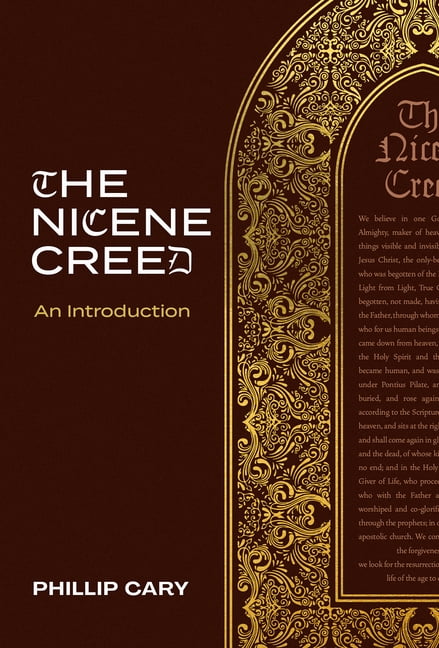 The Nicene Creed : An Introduction by Phillip Cary (2023, Hardcover) - Image 2