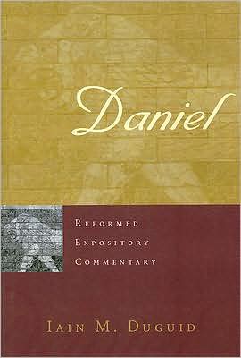 Reformed Expository Commentary: Daniel by Iain M. Duguid - 9781596380684