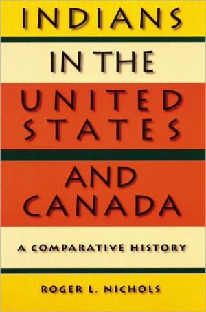Indians in the United States and Canada – A Comparative History Nichols