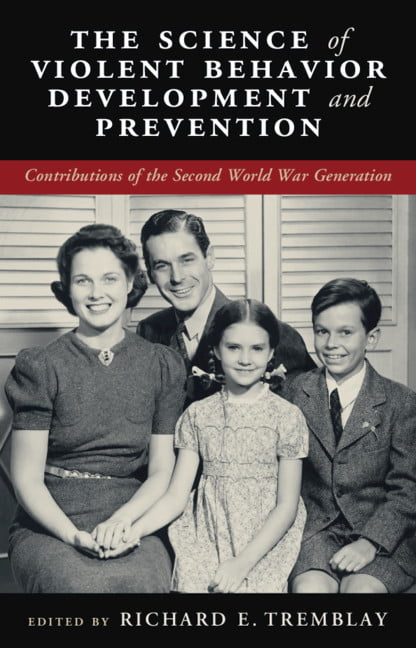 The Science of Violent Behavior Development and Prevention by... - 9781108834810