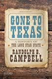 Gone to Texas by Randolph B. Campbell - 9780190642396
