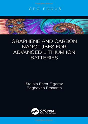 Graphene and Carbon Nanotubes for Advanced Lithium Ion Batteries - 9781138353121