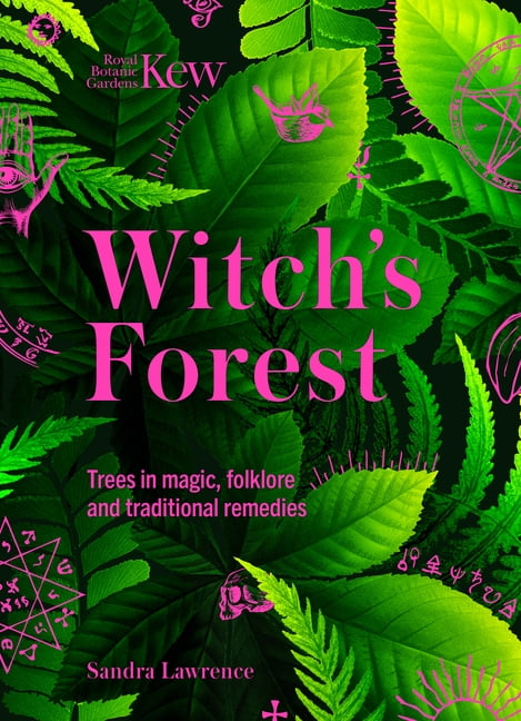 Kew - Witch's Forest: Trees in magic, folklore . Lawrence** - Image 8