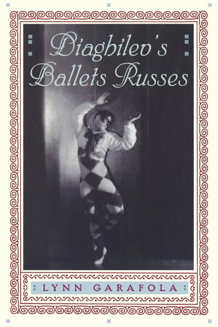 Diaghilev's Ballets Russes,Lynn Garafola- 9780306808784