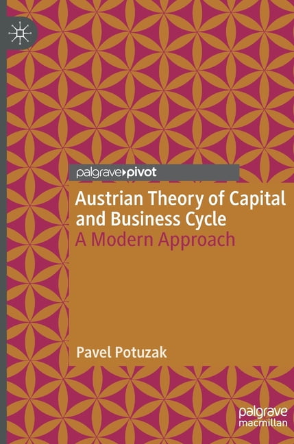 Palgrave Macmillan Austrian Theory Of Capital And Business Cycle - Image 2