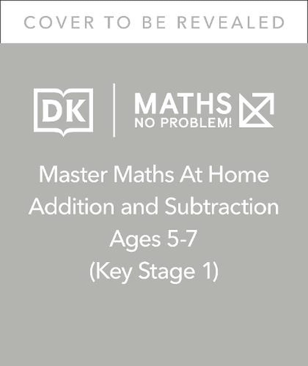 Maths — No Problem! Addition and Subtraction, Ages 5-7 (Key Stage 1)