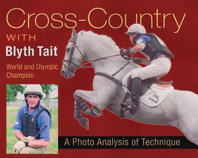 Cross Country with Blyth Tait By Blyth Tait