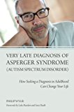 Very Late Diagnosis of Asperger Syndrome (Autism Spectrum Disorder)
