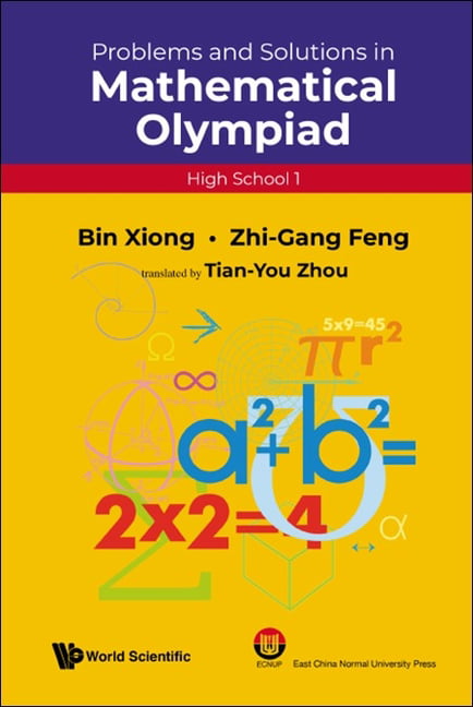 Problems And Solutions In Mathematical Olympiad (High School ... - 9789811231421