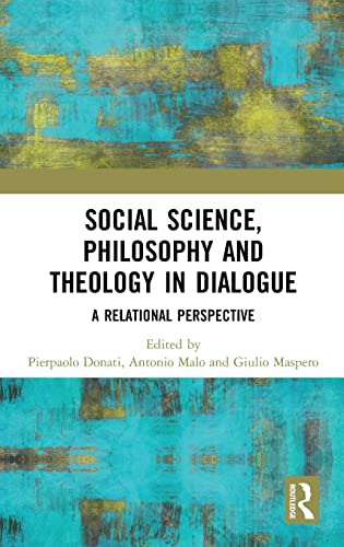 Social Science, Philosophy and Theology in Dialogue by Pierpa... - 9781138606326