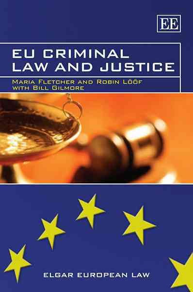 EU Criminal Law and Justice Fletcher Lööf Gilmore Paperback Edward Elgar