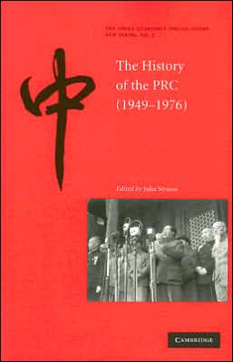 The History of the People's Republic of China, 1949–1976 Strauss Paperback