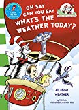 Oh Say Can You Say What's The Weather Today