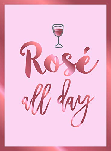 Ros� All Day: Recipes, Quotes and Statements for... - Publishers, Summersdale