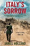 Italy’s Sorrow, History and Archaeology – History – General and world history, Paperback, James Holland - Image 8