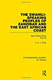 The Swahili-Speaking Peoples of Zanzibar and the East African... - 9781138233157