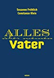 Alles ber meinen Vater by Susanne Fröhlich HARDBACK 9783810506771