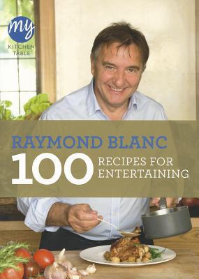 My Kitchen Table: 100 Recipes for Entertaining By Raymond Blanc - Image 4