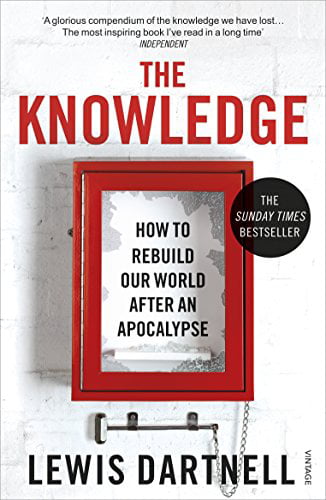 The Knowledge: How To Rebuild Our World After An Apocalypse - Image 5