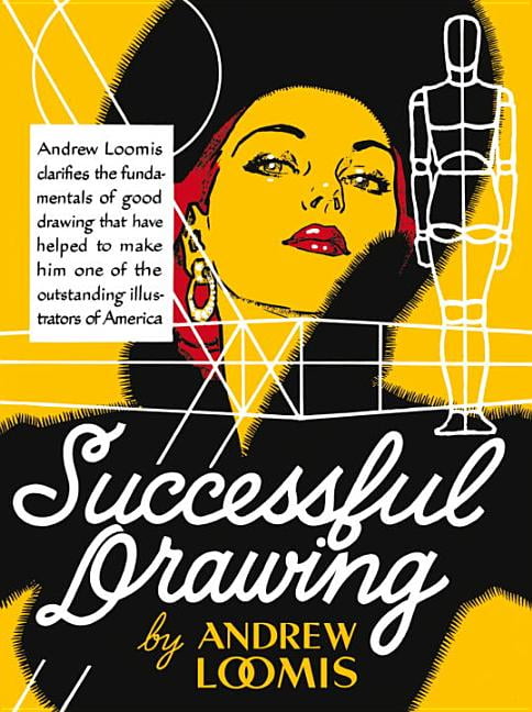 Successful Drawing by Andrew Loomis - 9780857687616