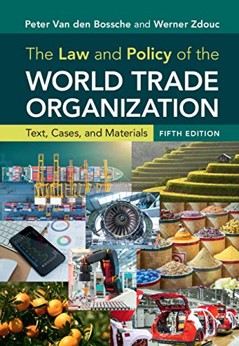 The Law and Policy of the World Trade Organization
