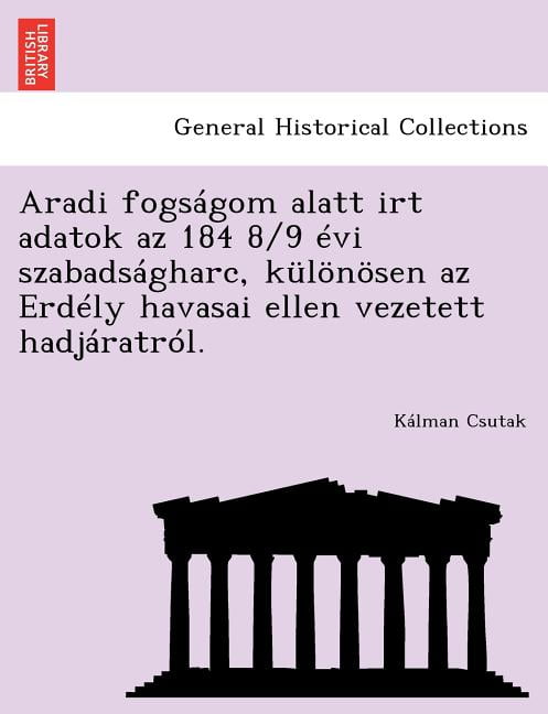 Csutak - Aradi fogsgom alatt irt adatok az 184 8/9 vi szabadsgharc - X555z