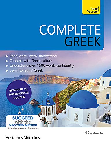 Complete Greek: Learn to read, write, speak and understand Greek