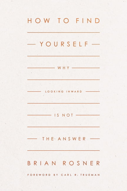 How to Find Yourself : Why Looking Inward Is Not the Answer by Brian S. ... - Image 4
