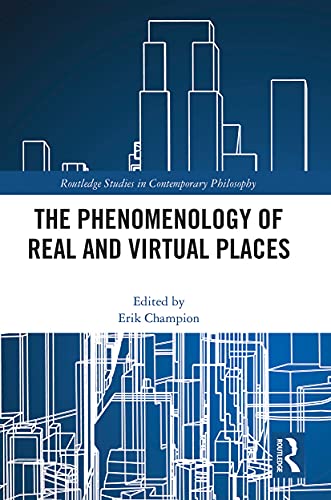 The Phenomenology of Real and Virtual Places - 9781032094366
