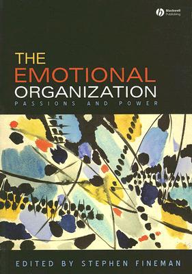 The Emotional Organization by Stephen Fineman - 9781405160308