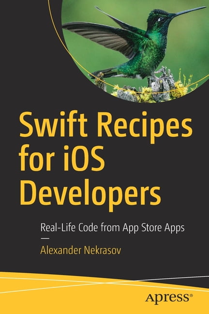 Swift Recipes for iOS Developers: Real-Life Cod. Nekrasov**