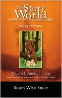Story of the World, Vol. 1 by Susan Wise Bauer - 9781933339016