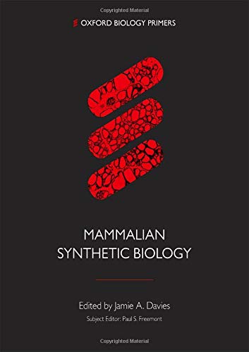 Mammalian Synthetic Biology by Jamie Davies - 9780198841548