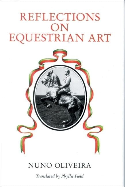 Reflections on Equestrian Art Oliveira Hardback TCP – J A Allen 9780851314617